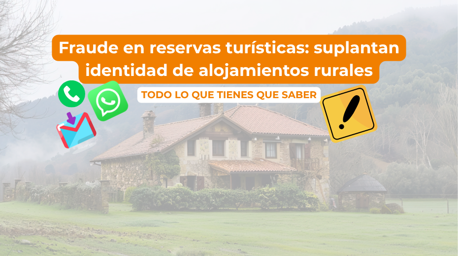 FRAUDE EN LAS RESERVAS DE ALOJAMIENTOS RURALES